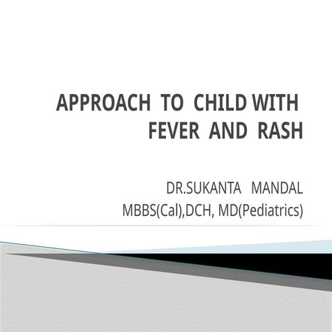 Approach to fever with rash in a child pptx | PPTX