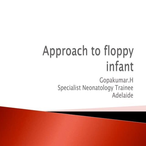 Approach to floppy infant