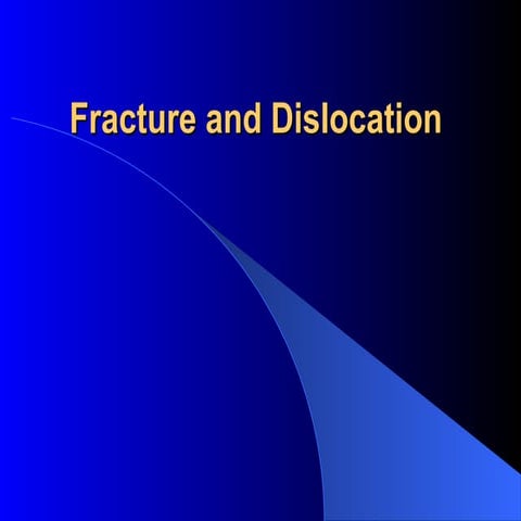 approach to fracture&dislocation,....ppt