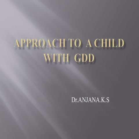 Approach to  Global development delay -ppt