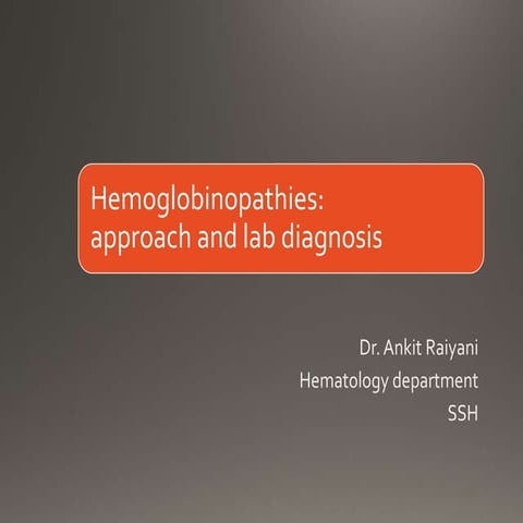 Hemoglobinopathies - Lab diagnosis