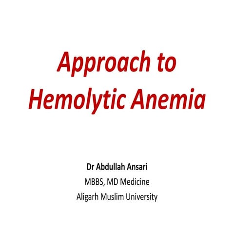 Approach to Hemolytic Anemia