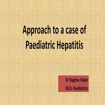 Approach to a case of paediatric hepatitis