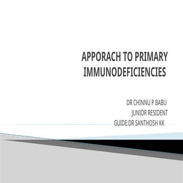 This is a ppt regarding APPROACH TO IMMUNODEFICENCY.pptx