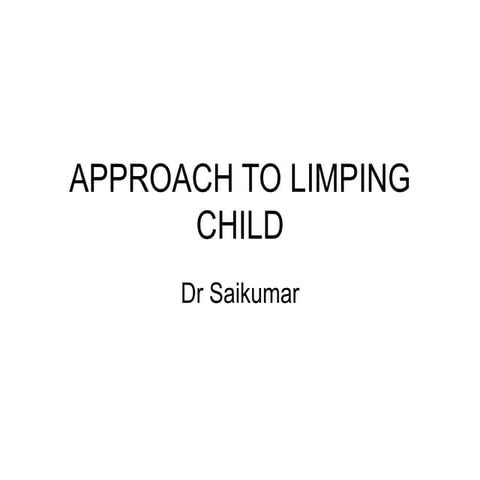 Approach to limping child converted