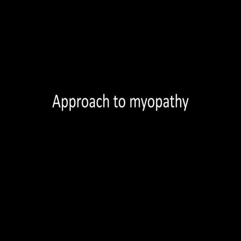 approach_to_myopathy.ppt