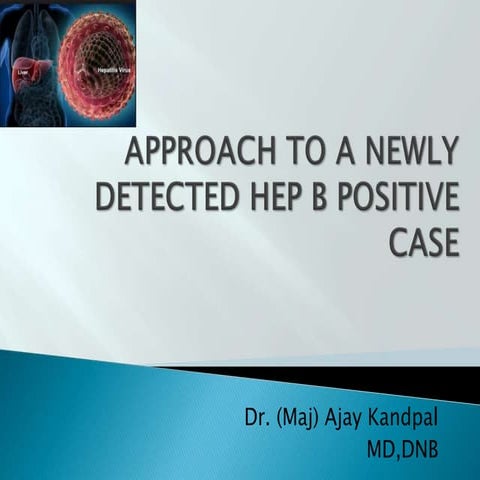 Approach to newly detected hep b 