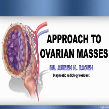 Approach to ovarian masses (NEW)