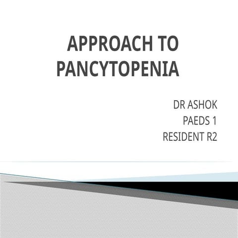 APPROACH TO PANCYTOPENIA pediatric .pptx