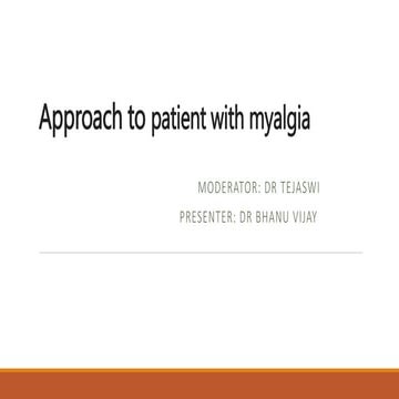 The Approach to patient with myalgia.pptx