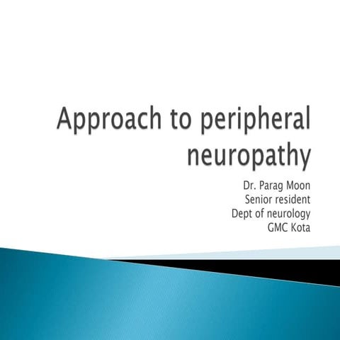 Approach to peripheral neuropathy