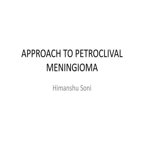 Approach to petroclival meningioma