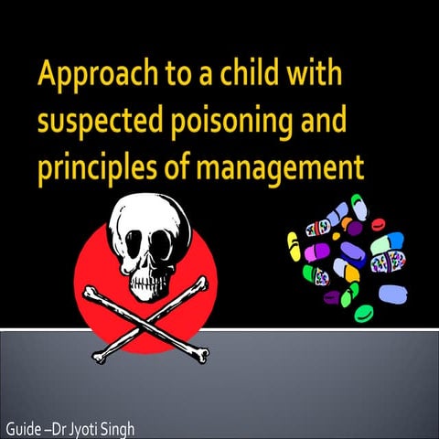 Approach to a poisoned child