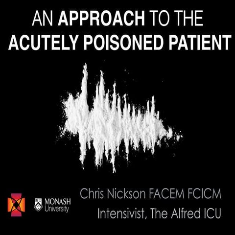 An Approach to the acutely poisoned patient