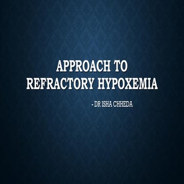 APPROACH TO REFRACTORY HYPOXEMIA (1).pdf