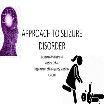 Approach to seizure disorder | PPTX
