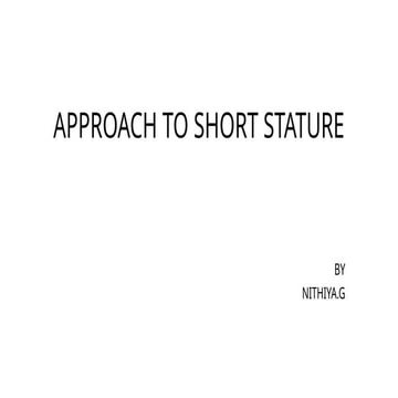 APPROACH TO SHORT STATURE5567778876 t 43224 88.pptx