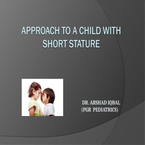 Basic approach on short stature in children | PPTX