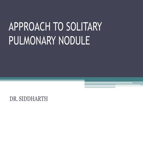 Approach to solitary pulmonary nodule