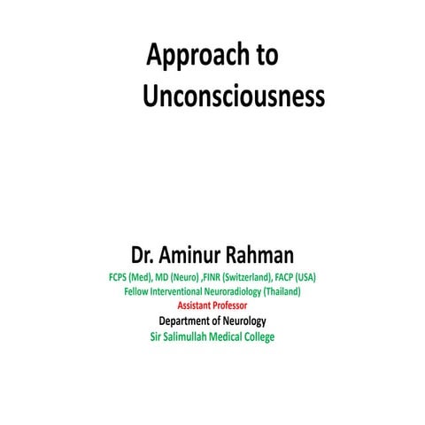 Approach to unconsciousness