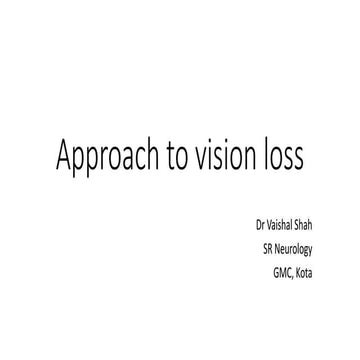 Approach to vision loss