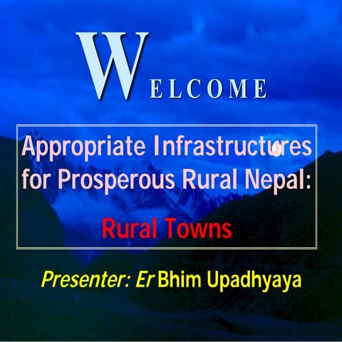 Appropriate infrastructure for nepal rural towns seminar presentation by bhim...