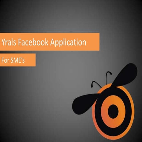 Yrals Facebook Application For SME's