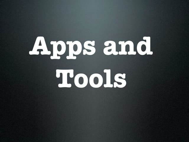 Apps and tools 