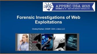 Appsec 2013-krehel-ondrej-forensic-investigations-of-web-exploitations