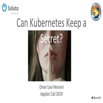 Can Kubernetes Keep a Secret?