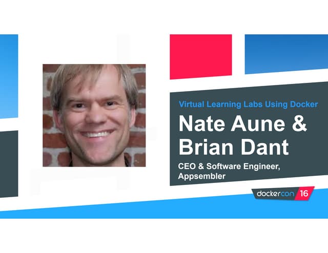 Deploying Personalized Learning Labs using Docker Swarm by Nate Aune and Bria...