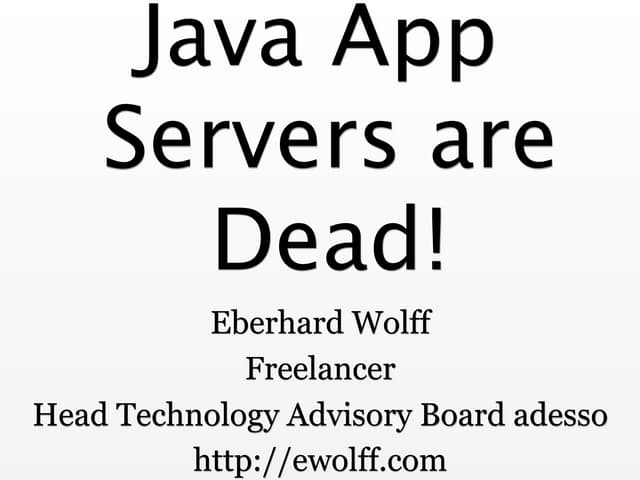 Java Application Servers Are Dead!