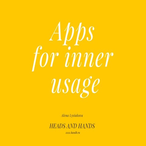 Apps for inner usage