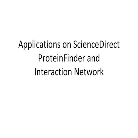 Apps for science- Applications on ScienceDirect - protein finder and interaction network