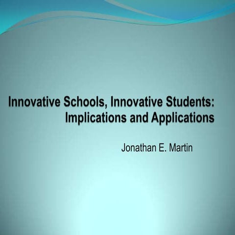 Innovative Schools, Innovative Students applications