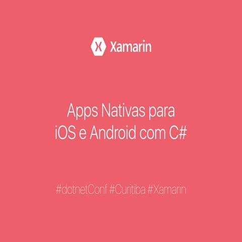 Apps Nativas para  iOS e Android com C#
