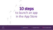 10 steps to launch an app in the Ap...