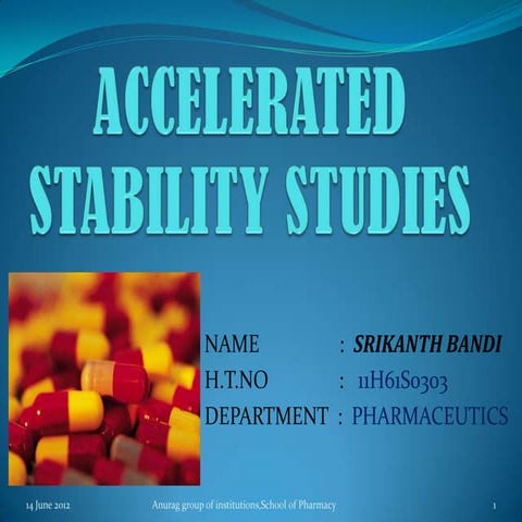 A ppt on accelerated stability studies