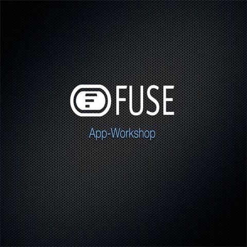 APP Workshop. App-Entwicklung FUSE. Was ist eine App? Für welche Services? Wi...