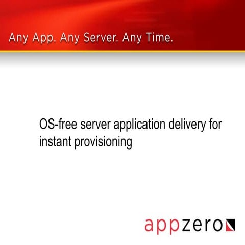 OS-free server application delivery for instant provisioning