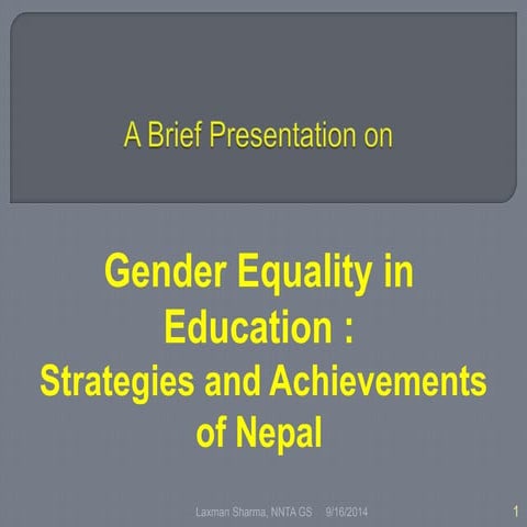 A brief presentation on Gender Equality in Education : Strategies and Achiev...