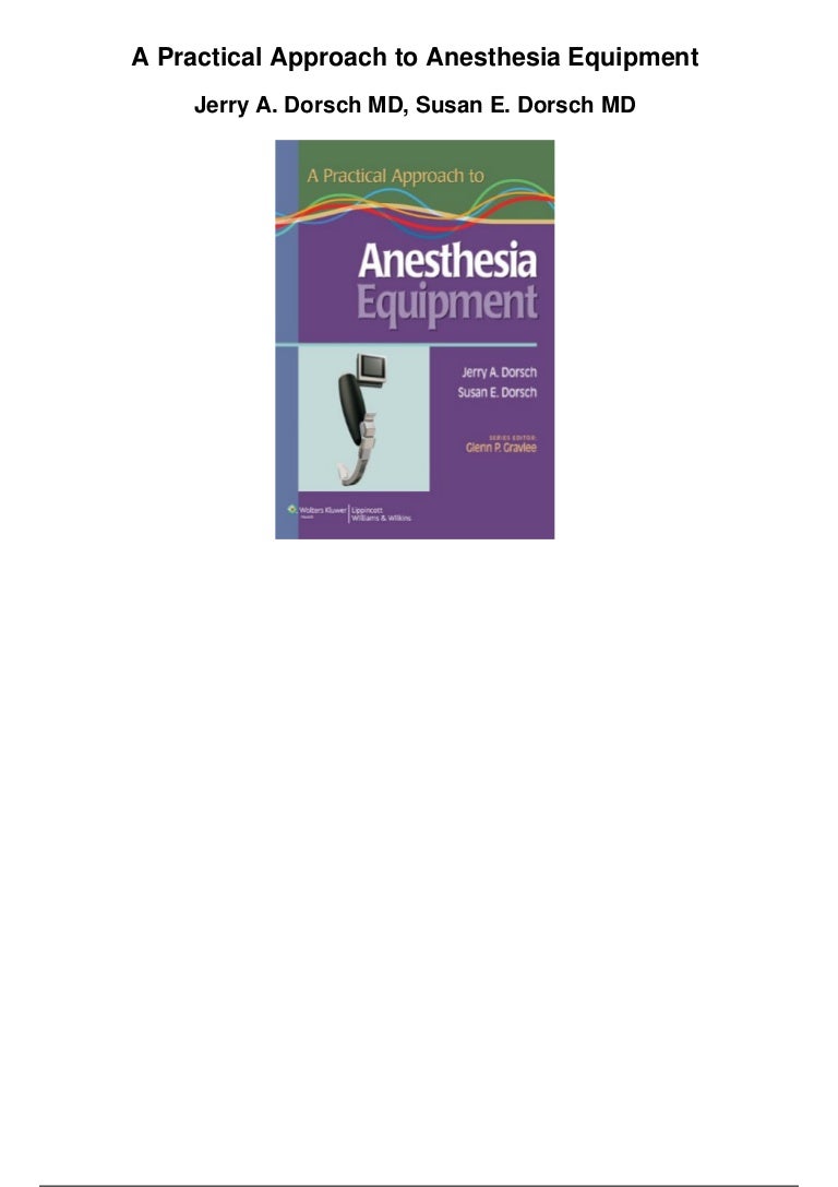 A practical approach to anesthesia equipment pdf