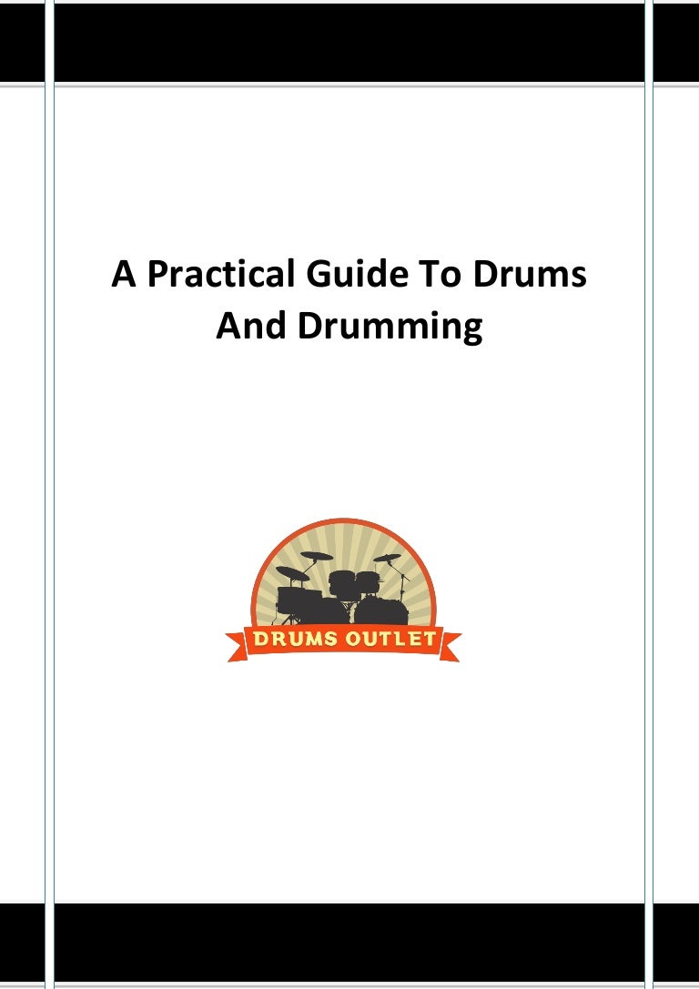 A Practical Guide to Drums and Drumming