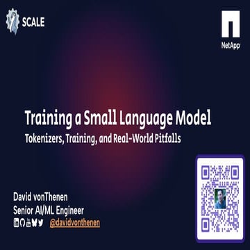 SCaLE 23x: A Practical Guide to Training a Small Language Model ...