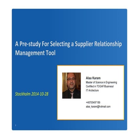 A pre study for selecting a supplier relationship management tool