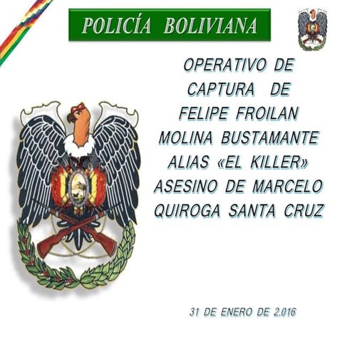 Detalles sobre la aprehensión de 'el killer'.