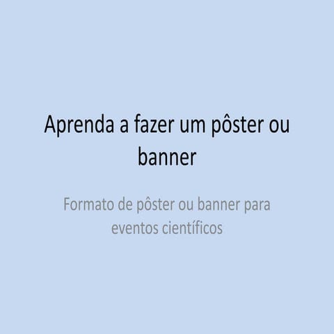 Aprenda a fazer um pôster ou banner
