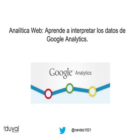 Analítica web: Aprende a interpretar los datos de google