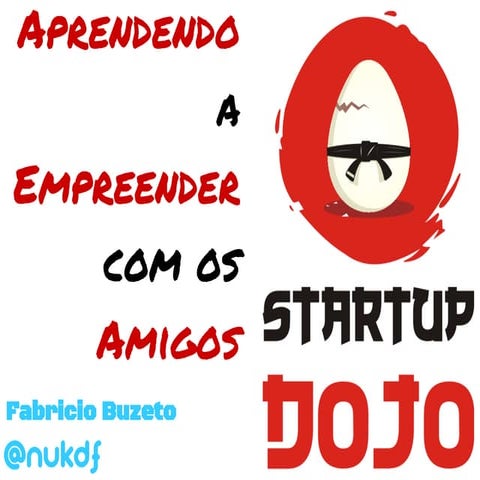 Aprendendo a empreender com os amigos