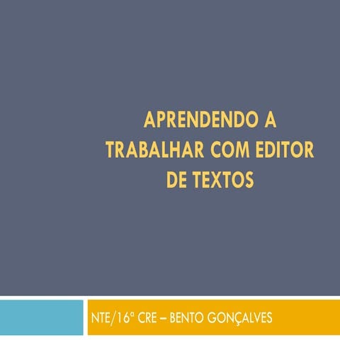 Aprendendo a trabalhar com editor de textos   cópia